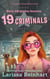 19 Criminals, A Romantic Comedy Mystery Novel - Maizie Albright Star Detective series, #8