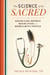 The Science of the Sacred - Bridging Global Indigenous Medicine Systems and Modern Scientific Principles
