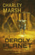 Deadly Planet: A Blueheart Space Opera Adventure Book 5 - Blueheart Space Opera Adventures, #5