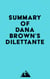 Summary of Dana Brown's Dilettante