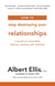 How to Stop Destroying Your Relationships - A Guide to Enjoyable Dating, Mating and Relating