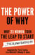 The Power of Why