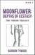 Moonflower: Depths of Ecstasy - The Thighs Trilogy, #3