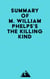 Summary of M. William Phelps's The Killing Kind
