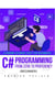 C# Programming from Zero to Proficiency (Beginner) - C# from Zero to Proficiency, #2