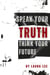 Speak Your Truth Think Your Future