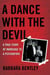 A Dance With the Devil - A True Story of Marriage to a Psychopath