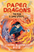 Paper Dragons: The Rise of the Sand Spirits - Book 2