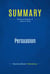 Summary: Persuasion - Review and Analysis of Lakhani's Book