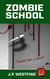 Zombie School - Zombies 2.0, #4