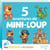 5 aventures de Mini-Loup