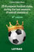 25 European Football Clubs, During The Last Seasons - 4Th Volume