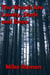 The Woods Are Lovely, Dark and Deep