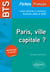 BTS Français. Culture générale et expression. Paris, ville capitale ? - Examens 2024 et 2025