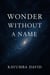 Wonder Without a Name