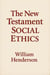 The New Testament Social Ethics