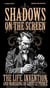 Shadows on the Screen The Life, Invention, and Vanishing of Louis Le Prince