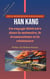 Han Kang: Un voyage littéraire dans la mémoire, le traumatisme et la résistance - Littératures du monde