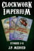 Clockwork Imperium Stories 1-3 - Clockwork Imperium
