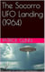 The Socorro UFO Landing (1964)