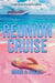 Reunion Cruise