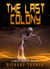 The Last Colony - A Project Gauntlet Mission, #6