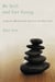 Be Still and Get Going - A Jewish Meditation Practice for Real Life