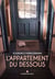 L'Appartement du dessous