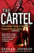 The Cartel - The Inside Story of Britain's Biggest Drugs Gang