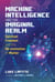 Machine Intelligence and the Imaginal Realm - Spiritual Freedom and the Re-animation of Matter
