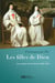Les filles de Dieu - Aux origines de Port Royal (1608-1638)