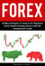 Forex: Trading Strategies & Analysis for Beginners; Learn Market Strategy Basics with this Fundamental Guide