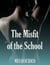 The Misfit of the School