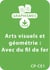 Arts visuels et géométrie CP/CE1 - Avec du fil de fer - Un lot de 12 fiches à télécharger