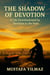 The Shadow of Devotion