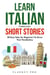 Learn Italian Through Short Stories: 30 Easy Tales for Beginners To Grow Your Vocabulary