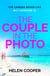 The Couple in the Photo - The gripping summer thriller about secrets, murder and friends you can't trust