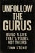 Unfollow the Gurus Build a Life That’s Yours, Not Theirs - Stone Said It, #1