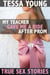 My Teacher Gave Me a Ride After Prom - True Sex Stories
