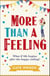 More Than a Feeling - A Laugh Out Loud Story You Won't Want to Put Down!