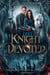 Knight Devoted - The Enslaved Chronicles, #1.5