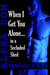 When I Get You Alone in a Secluded Shed: A BDSM Fantasy for Women