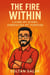 The Fire Within: Living My Story, Embracing My Purpose