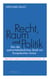 Recht, Raum und Politik - Von der spätmittelalterlichen Stadt zur Europäischen Union