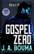 Gospel Zero - Order of Thaddeus, #8