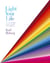 Light Your Life - The Art of using Light for Health and Happiness