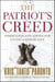 The Patriot's Creed - Inspiration and Advice for Living a Heroic Life