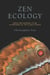Zen Ecology - Green and Engaged Living in Response to the Climate Crisis