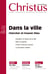 Christus - Dans la ville - n°254 - Avril 2017