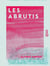 Les Abrutis